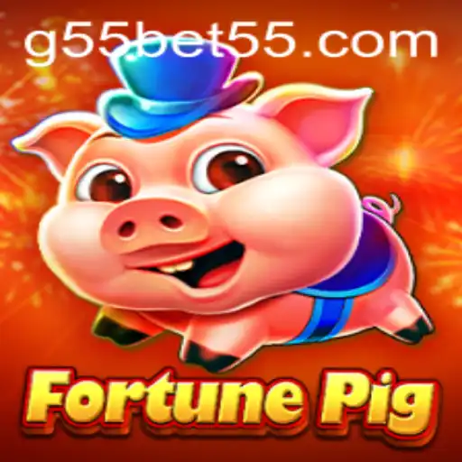 Discover the Exciting World of FortunePig with G55BET
